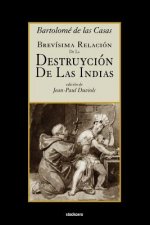 Brevisima Relacion De La Destruycion De Las Indias