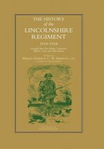 History of the Lincolnshire Regiment 1914-1918