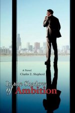 In the Shadow of Ambition