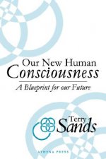 Our New Human Consciousness