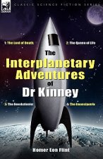 Interplanetary Adventures of Dr Kinney