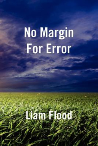 No Margin for Error