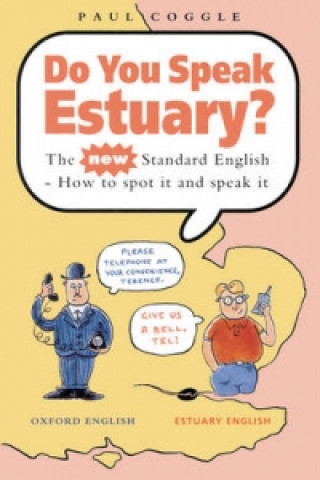 Do You Speak Estuary?