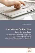 Print versus Online. Eine Medienanalyse