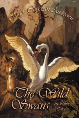 Wild Swans and Other Tales