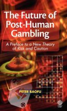 Future of Post-human Gambling