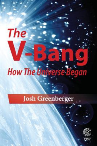 V-bang: How the Universe Began