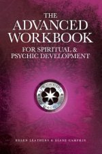 Advanced Workbook For Spiritual & Psychic Development