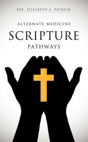 Alternate Medicine Scripture Pathways