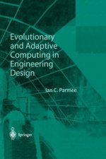 Evolutionary and Adaptive Computing in Engineering Design