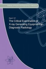 Critical Examination of X-Ray Generating Equipment in Diagnostic Radiology