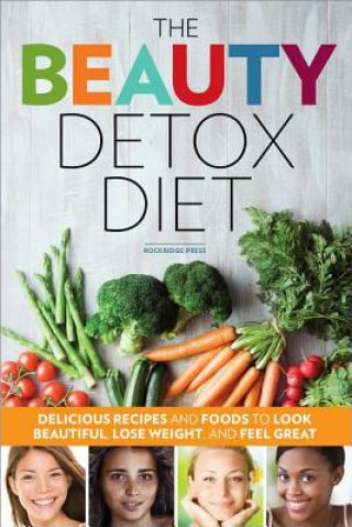 Beauty Detox Diet (Rockridge Press)()