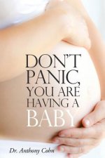 Don't Panic, You are Having a Baby