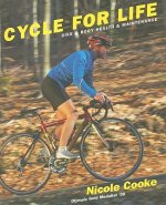 Cycle for Life: Bike and Body Health and Maintenance