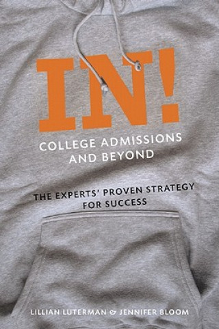 In! College Admissions and Beyond