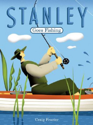 Stanley Goes Fishing