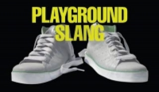 Playground Slang and Teenspeak