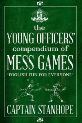 Young Officers' Compendium of Mess Games