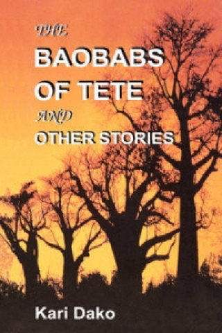 Baobabs of Tete and Other Stories