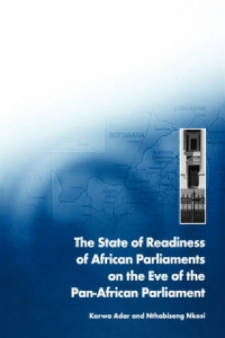 State of Readiness of African Parliaments on the Eve of the Pan-African Parliament