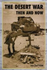 Desert War Then and Now