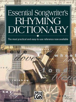 ESSENTIAL SONGWRITERS RHYMING DICTIONARY