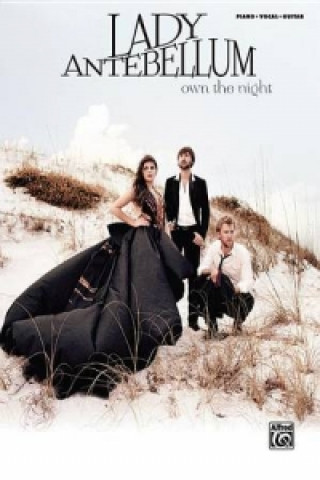 LADY ANTEBELLUM OWN THE NIGHT