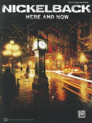 NICKELBACK HERE & NOW