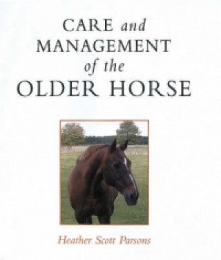 Care and Management of the Older Horse