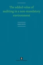 Added Value of Auditing in a Non-Mandatory Environment