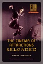 Cinema of Attractions Reloaded