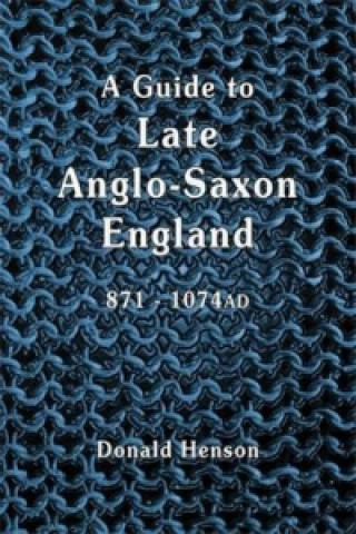 Guide to Late Anglo-Saxon England