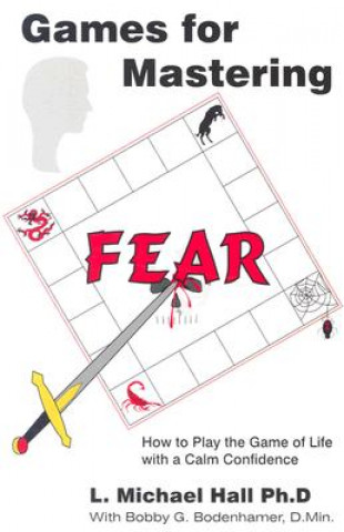 Games for Mastering Fear