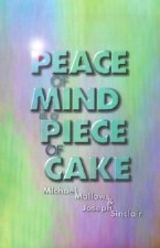 Peace of Mind is a Piece of Cake