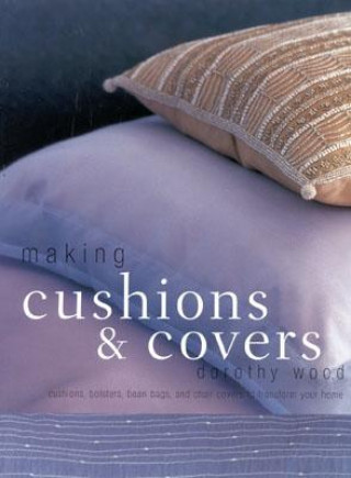 Making Cushions and Covers