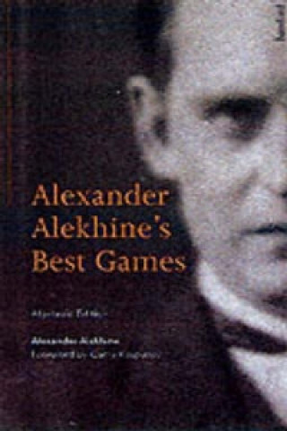 Alekhine's Best Games