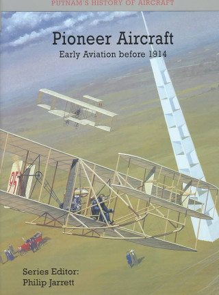PIONEER AIRCRAFT EARLY AVIATION BEFORE
