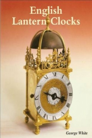 English Lantern Clocks