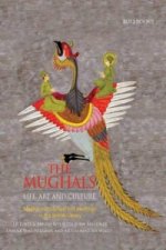 Mughals: Life, Art and Culture
