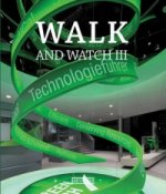 Walk and Watch III