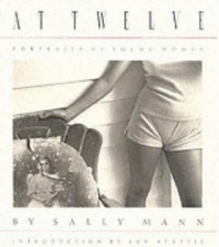 Sally Mann: At Twelve