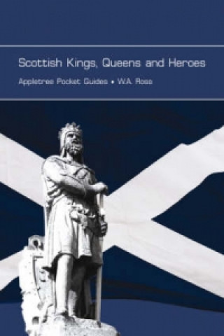 Scottish Kings, Queens and Heroes