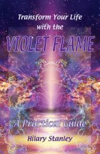 Transform Your Life with Violet Flame
