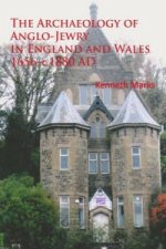 Archaeology of Anglo-Jewry in England and Wales 1656-c.1880