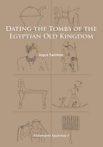 Dating the Tombs of the Egyptian Old Kingdom
