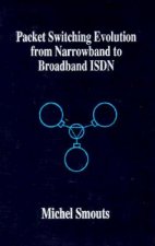 Packet Switching Evolution from Narrowband to Broadband ISDN