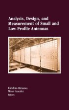 Analysis, Design and Measurement of Small and Low-profile Antennas