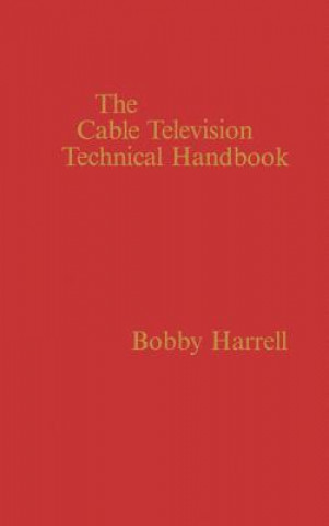 Cable Television Technology Handbook