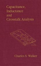 Capacitance, Inductance and Crosstalk Analysis