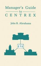Manager's Guide to Centrex